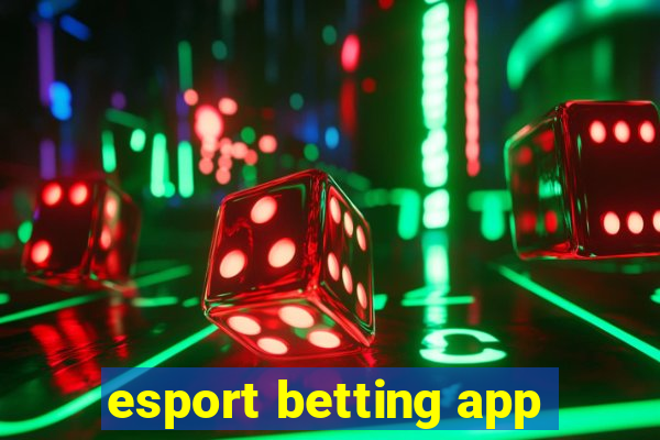 esport betting app