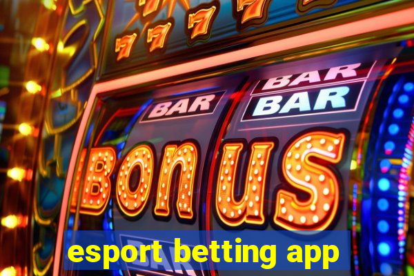 esport betting app