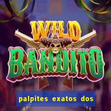 palpites exatos dos jogos de hoje