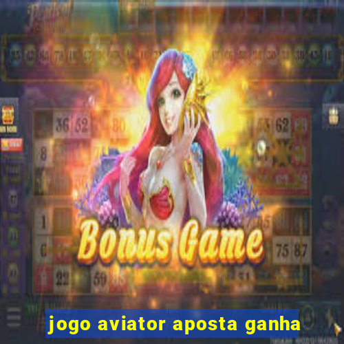 jogo aviator aposta ganha