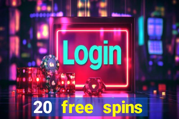 20 free spins grosvenior casino