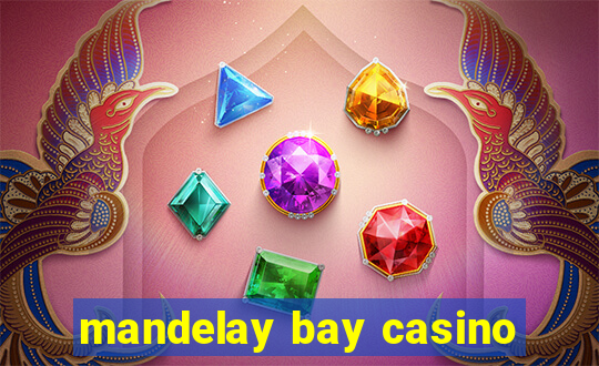 mandelay bay casino