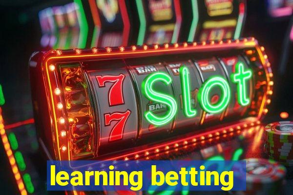 learning betting