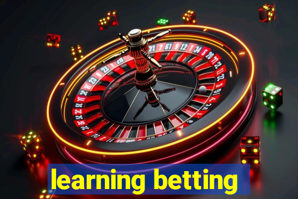 learning betting