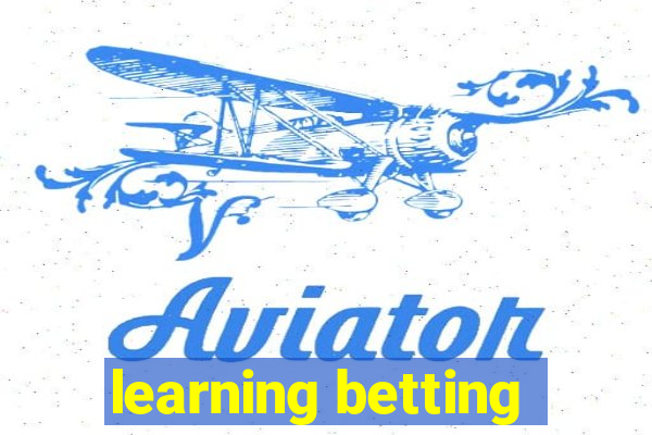 learning betting