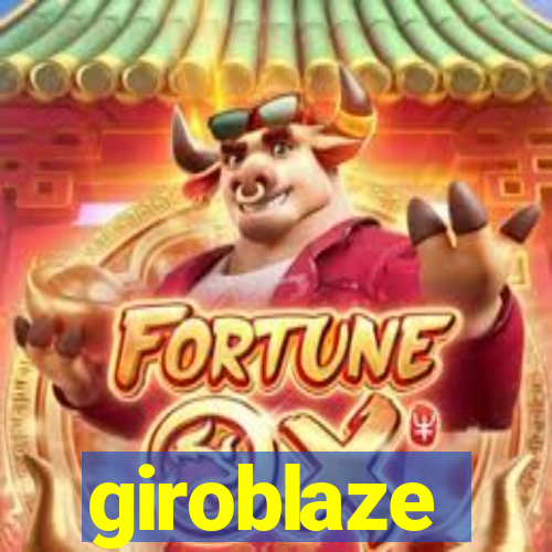 giroblaze