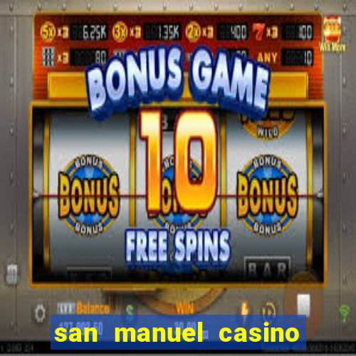 san manuel casino slot machines