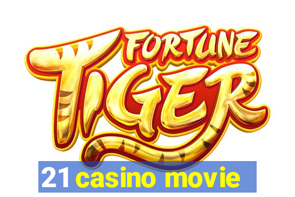 21 casino movie