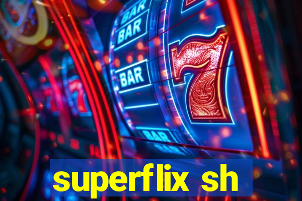 superflix sh