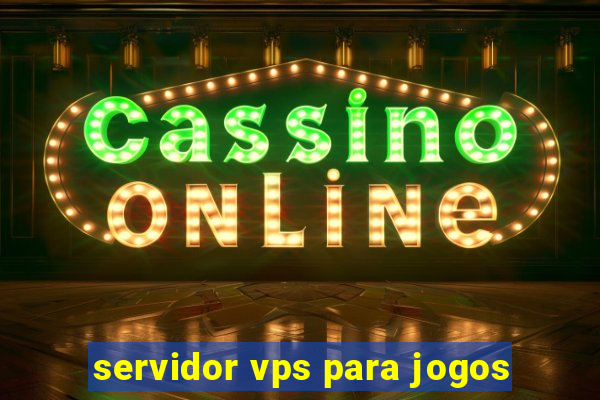 servidor vps para jogos