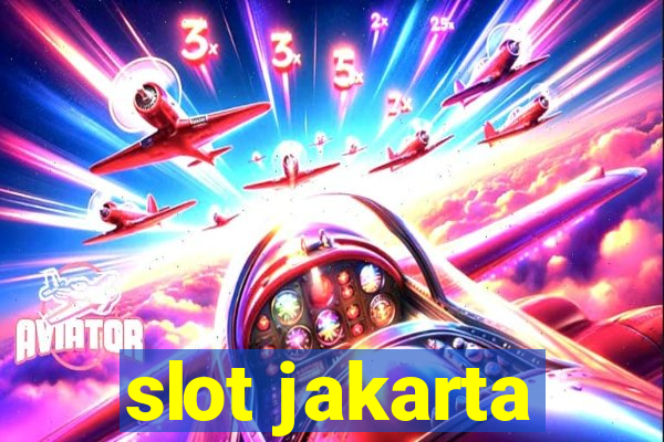 slot jakarta