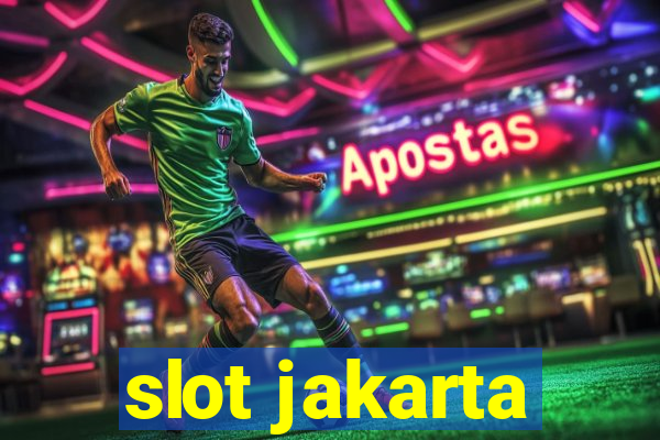 slot jakarta