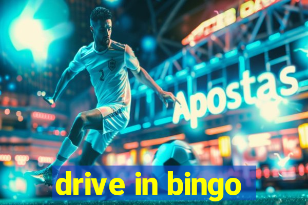 drive in bingo