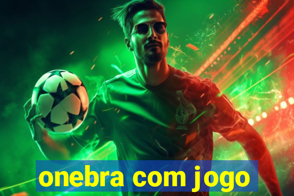 onebra com jogo