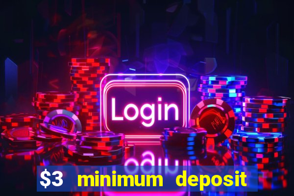 $3 minimum deposit casino australia 2020