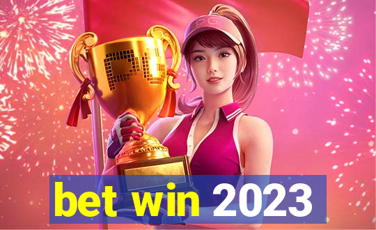 bet win 2023