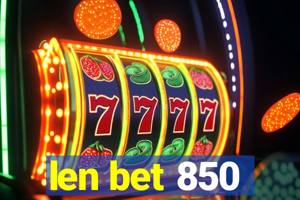 len bet 850