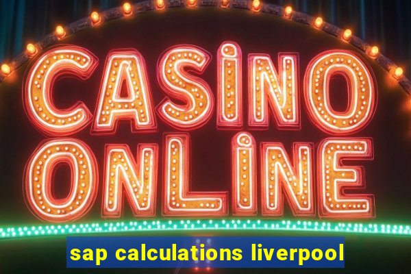 sap calculations liverpool