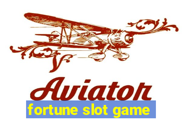 fortune slot game