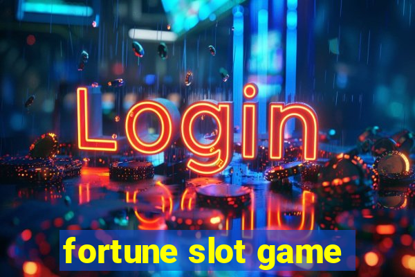 fortune slot game