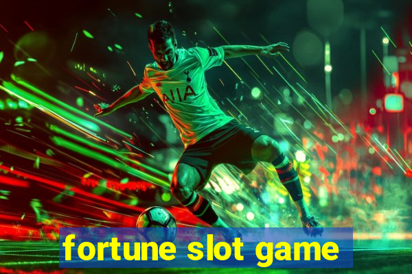 fortune slot game