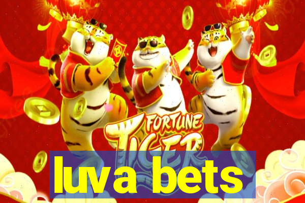 luva bets