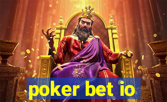 poker bet io