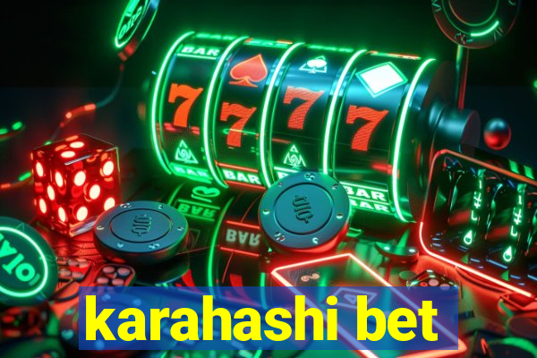 karahashi bet