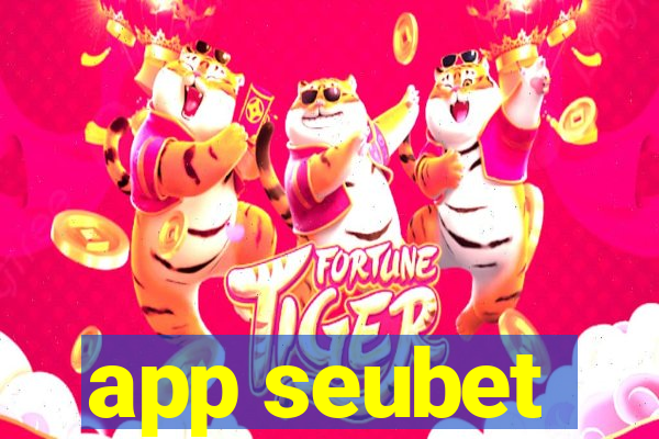 app seubet