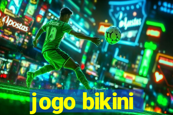 jogo bikini