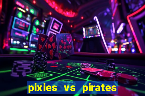 pixies vs pirates slot free play