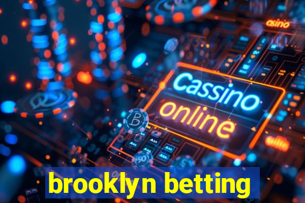 brooklyn betting