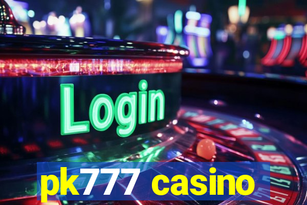 pk777 casino