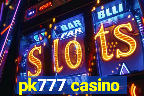 pk777 casino