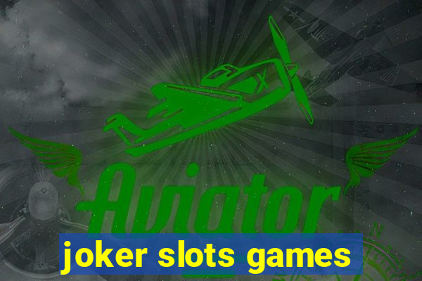 joker slots games