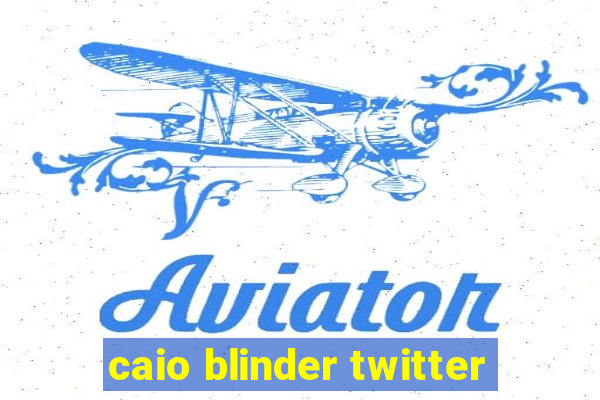 caio blinder twitter