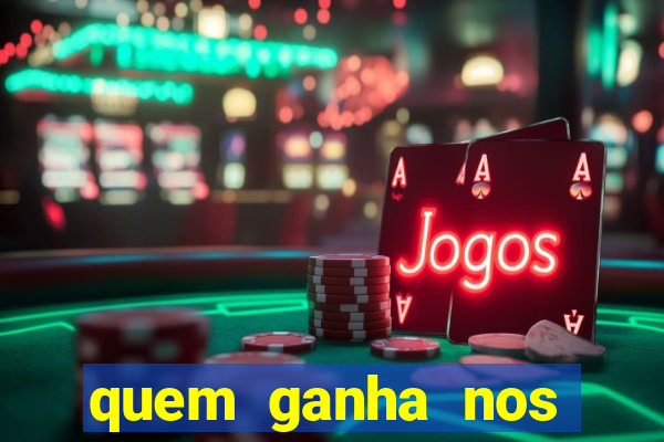 quem ganha nos jogos de hoje