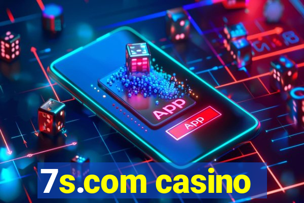 7s.com casino