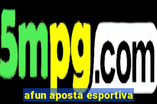 afun aposta esportiva