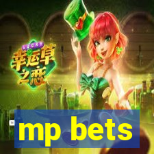 mp bets