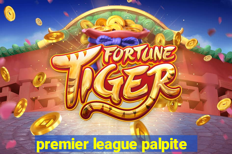 premier league palpite