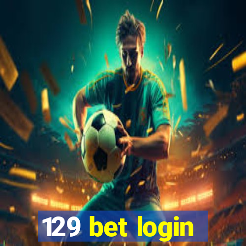 129 bet login