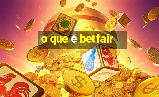 o que é betfair