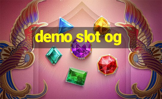 demo slot og