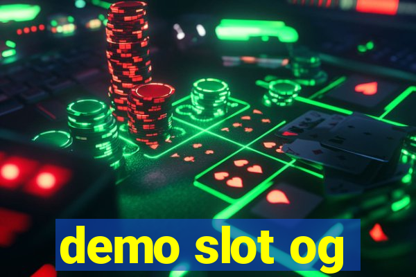 demo slot og