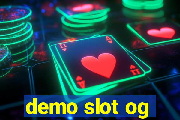 demo slot og