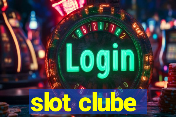 slot clube