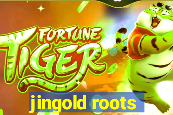 jingold roots