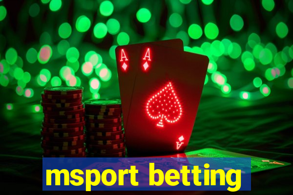 msport betting