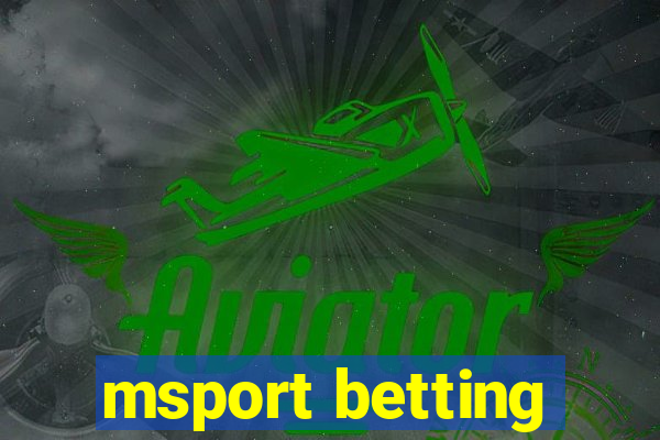 msport betting